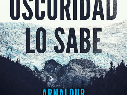 La Oscuridad Lo Sabe