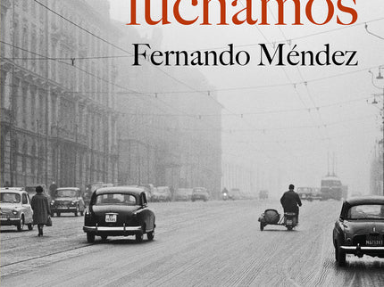 La Vida Mientras Luchamos