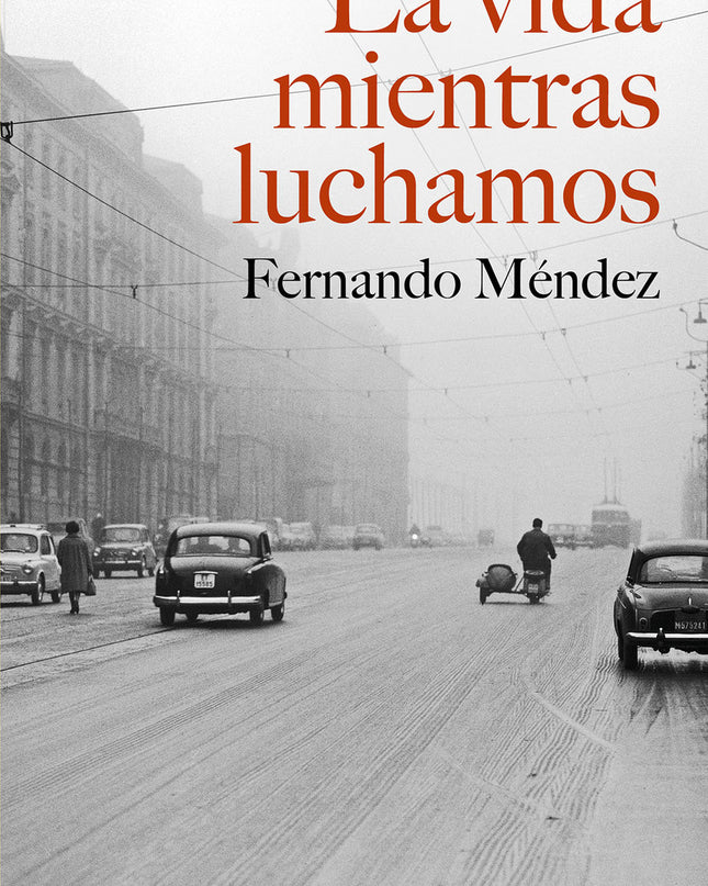 La Vida Mientras Luchamos