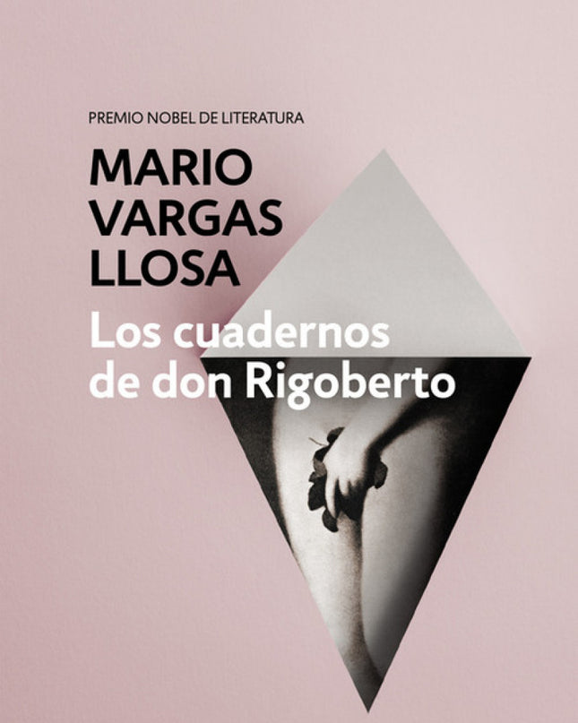 Los Cuadernos De Don Rigoberto