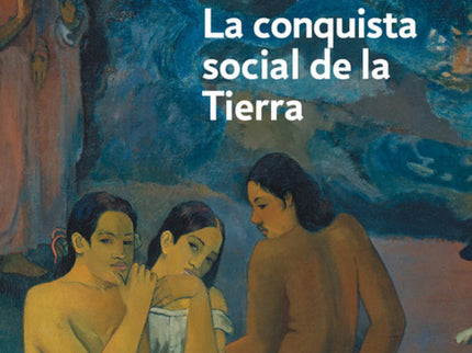 La Conquista Social De La Tierra