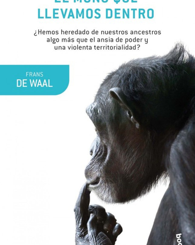 El Mono Que Llevamos Dentro
