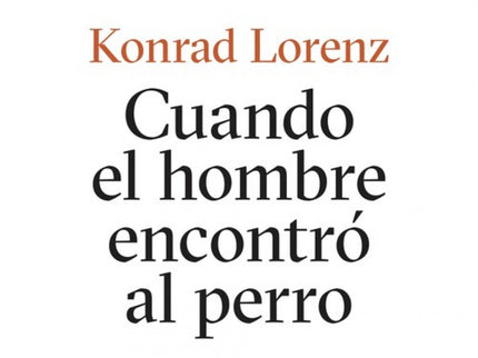 Cuando El Hombre Encontró Al Perro