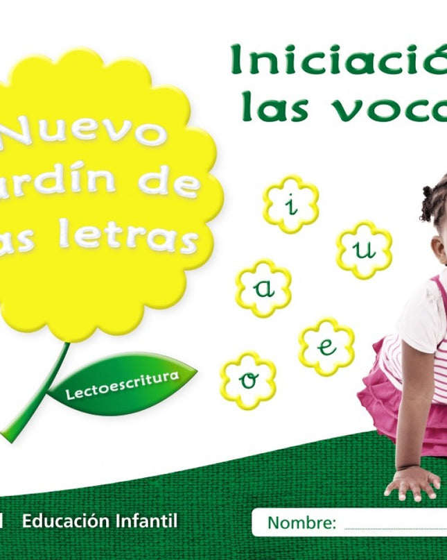 Nuevo Jardín De Las Letras: Iniciación A Las Vocales