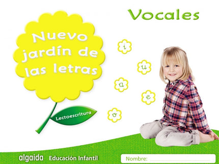 Nuevo Jardín De Las Letras: Vocales 4 Años