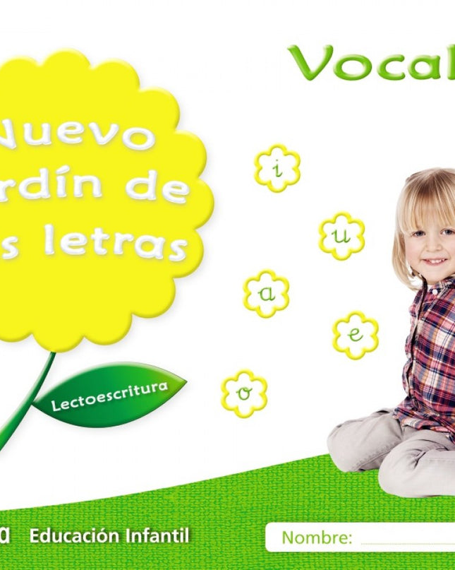 Nuevo Jardín De Las Letras: Vocales 4 Años