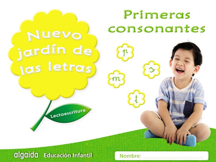 Nuevo Jardín De Las Letras: Primeras Consonantes