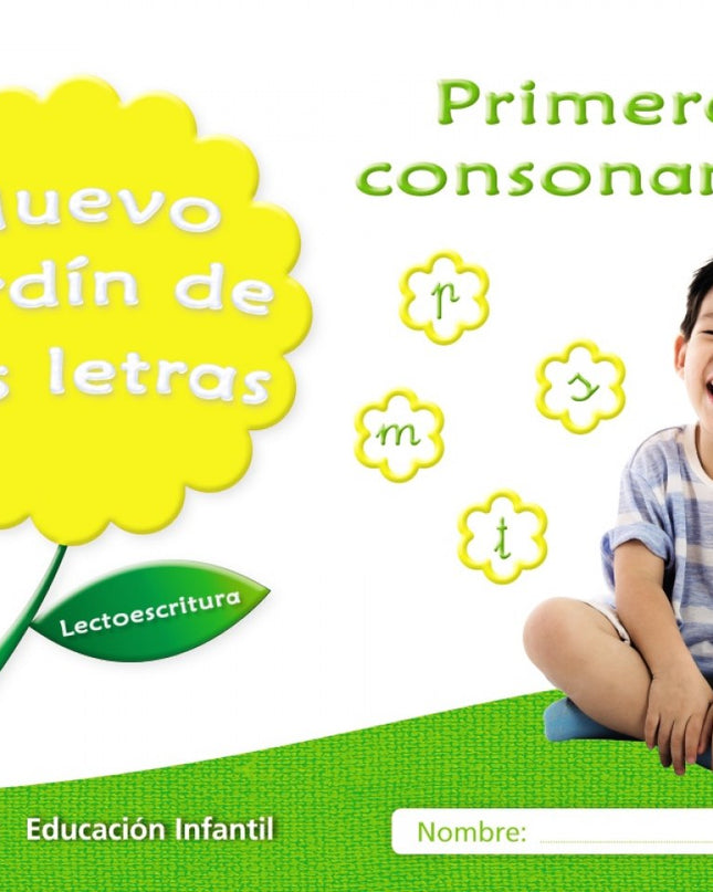 Nuevo Jardín De Las Letras: Primeras Consonantes