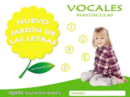 Nuevo Jardín De Las Letras: Vocales Mayúsculas 4 Años
