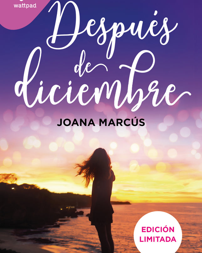 Después De Diciembre (edición Revisada Por La Autora) (edición Limitada) (meses A Tu Lado 2)