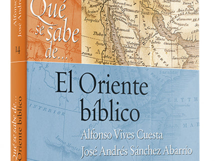 Qué Se Sabe De... El Oriente Bíblico