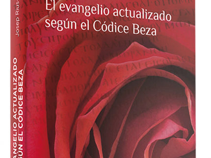 El Evangelio Actualizado Según El Códice Beza