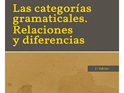 Las Categorías Gramaticales: Relaciones Y Diferencias