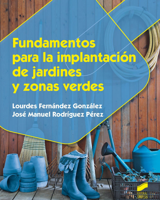 Fundamentos Para La Implantación De Jardines Y Zonas Verdes