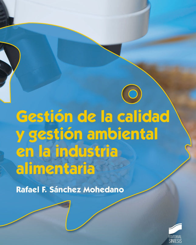 Gestión De La Calidad Y Gestión Ambiental En La Industria Alimentaria