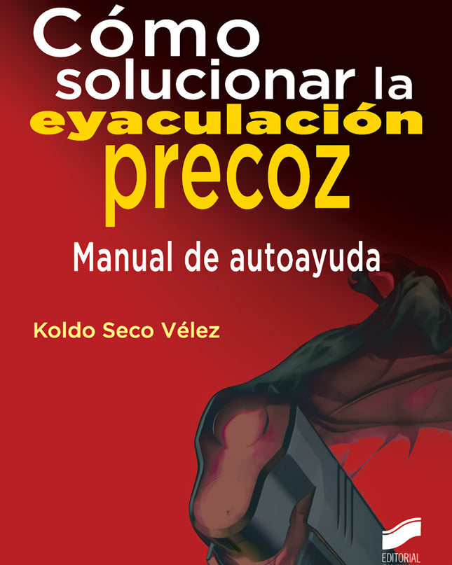 Cómo Solucionar La Eyaculación Precoz