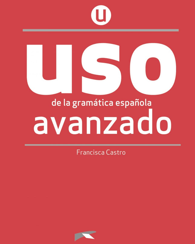 Uso De La Gramática Avanzado - Nueva Edición