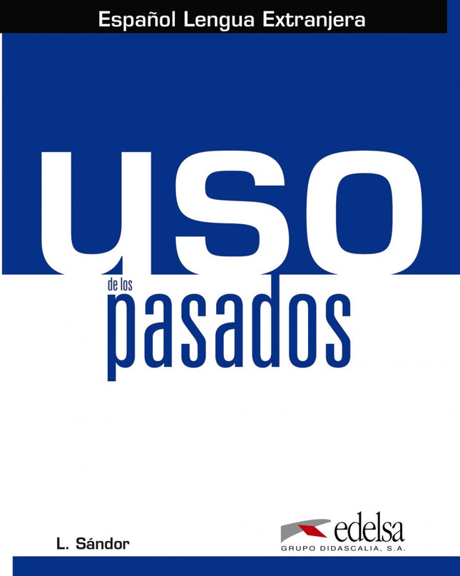 Uso De Los Pasados