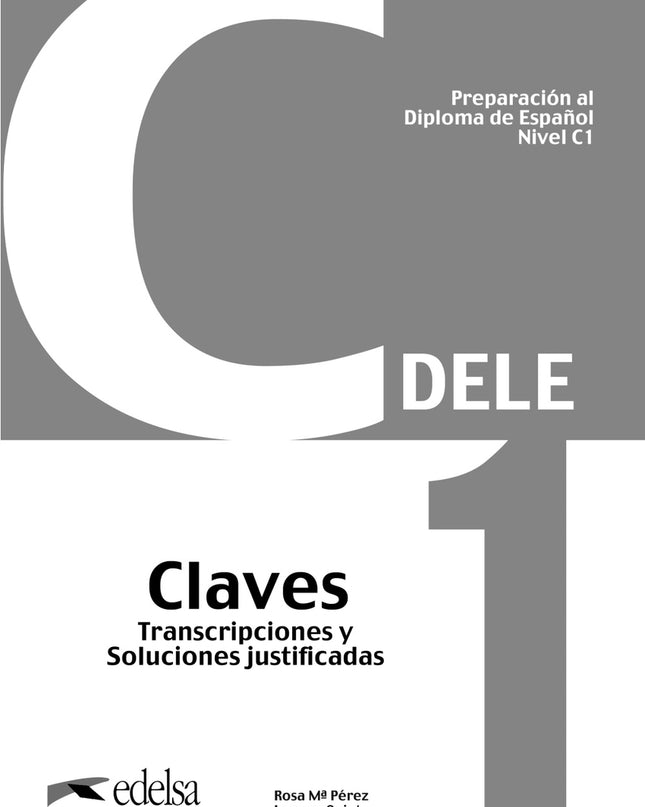 Preparación Al Dele C1 Claves. Nueva Edición
