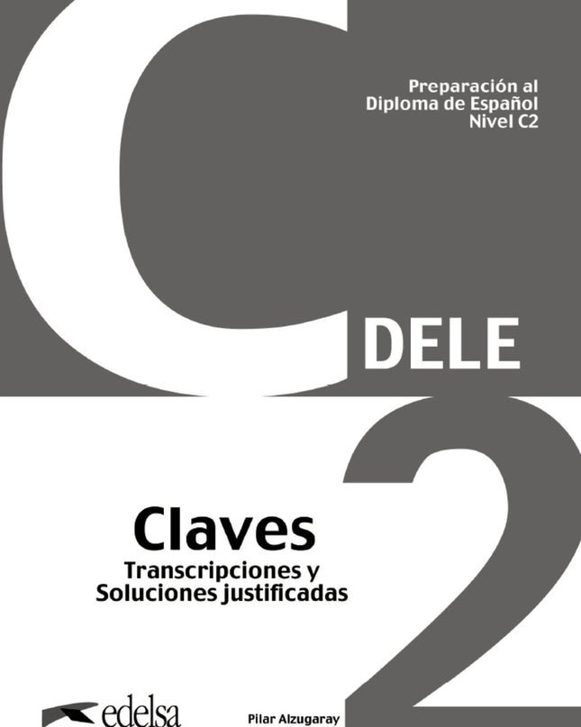 Preparación Al Dele C2 Claves. Nueva Edición