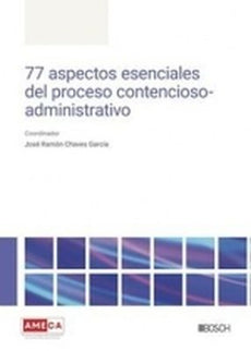 77 Aspectos Esenciales Del Proceso Contencioso-administrativo