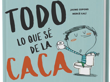 Todo Lo Que Sé De ña Caca