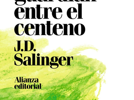 El Guardián Entre El Centeno