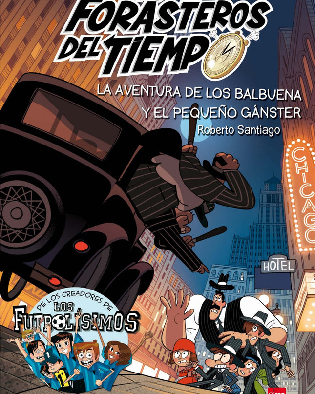 La Aventura De Los Balbuena Y El Pequeño Gánster