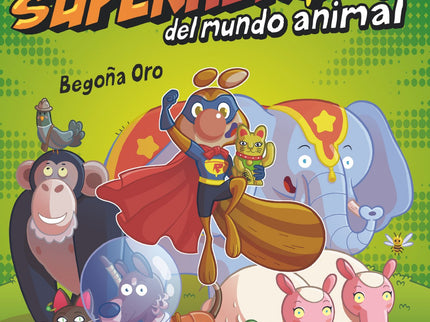 Rasi Y Otros Superhéroes Del Mundo Animal