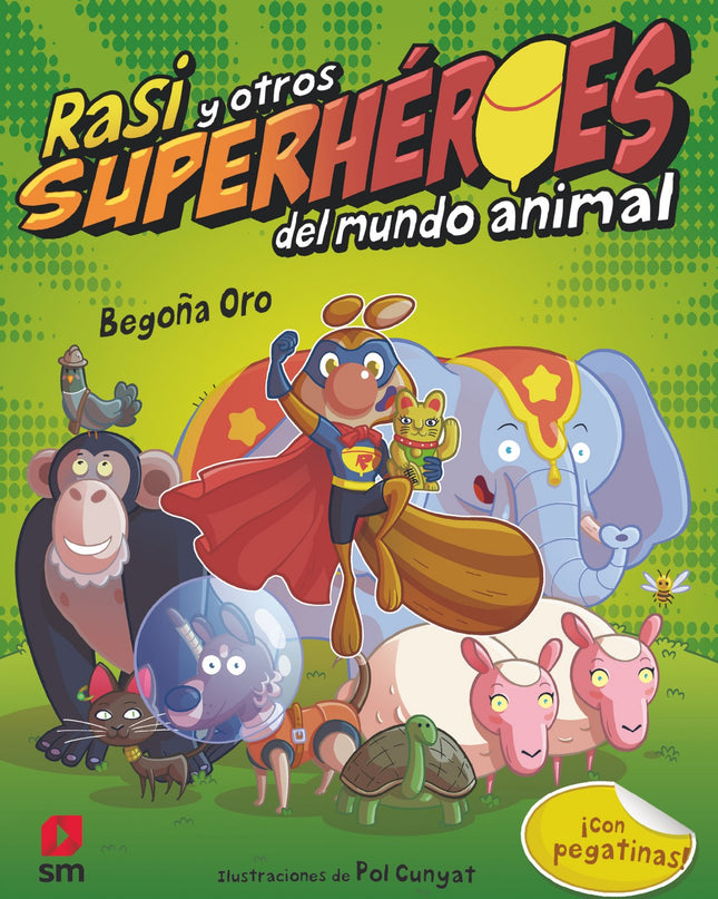 Rasi Y Otros Superhéroes Del Mundo Animal