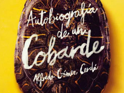Autobiografía De Un Cobarde