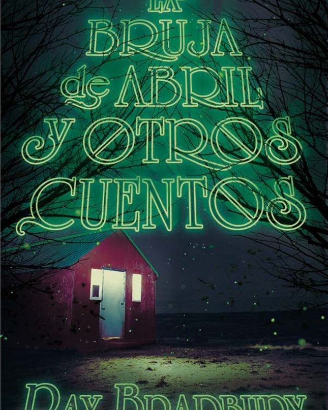 La Bruja De Abril Y Otros Cuentos