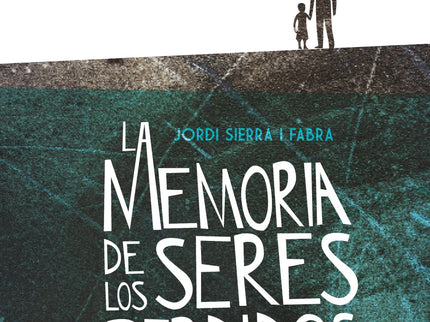 La Memoria De Los Seres Perdidos