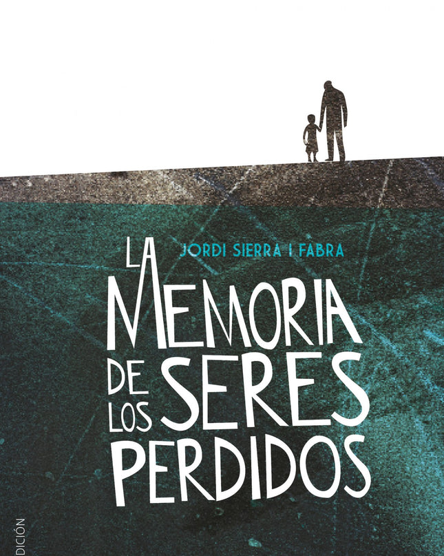 La Memoria De Los Seres Perdidos