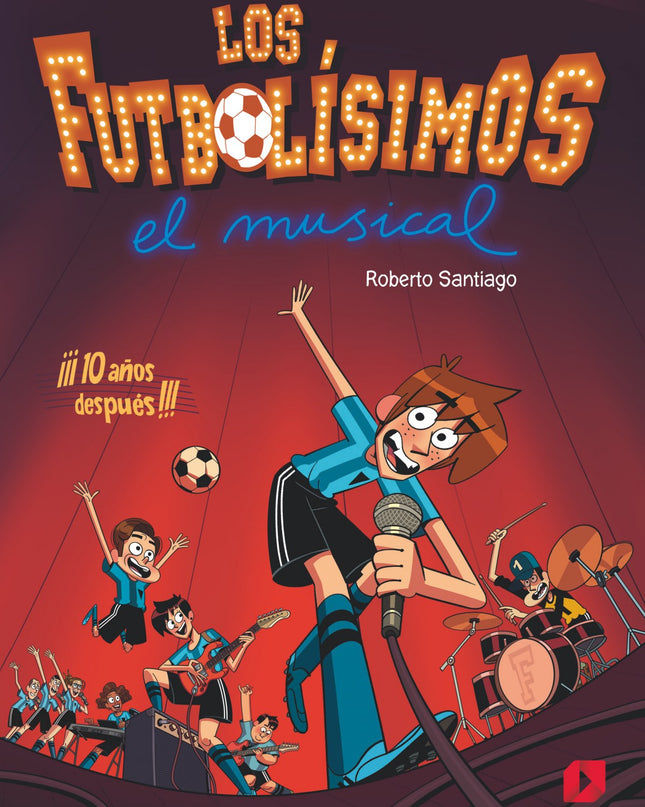 Los Futbolísimos. El Musical