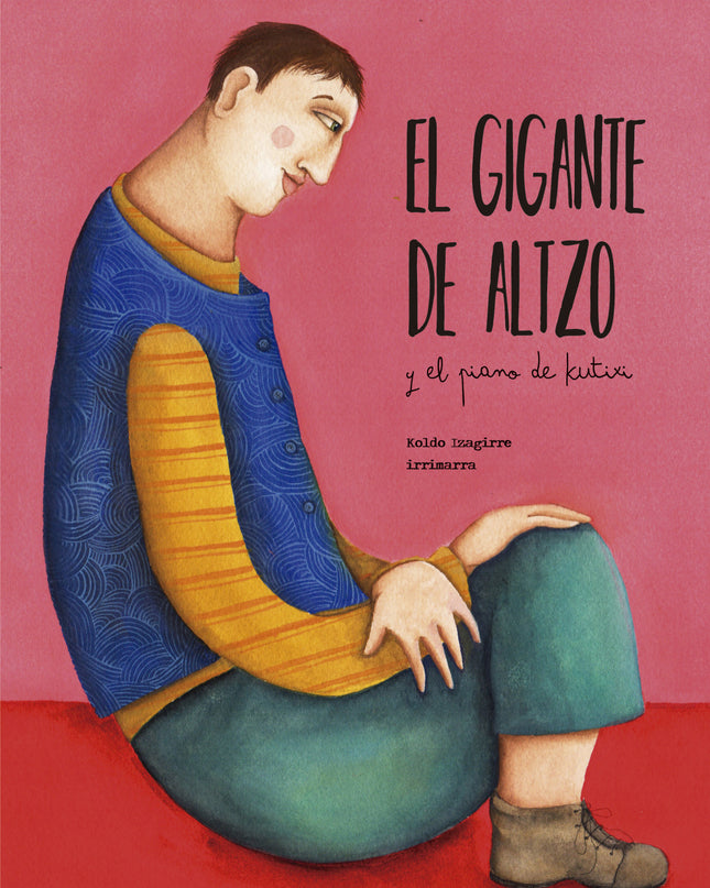 El Gigante De Altzo Y El Piano De Kutixi