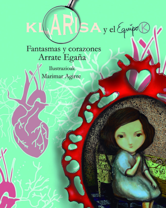 Klarisa Y El Equipo K. Fantasmas Y Corazones