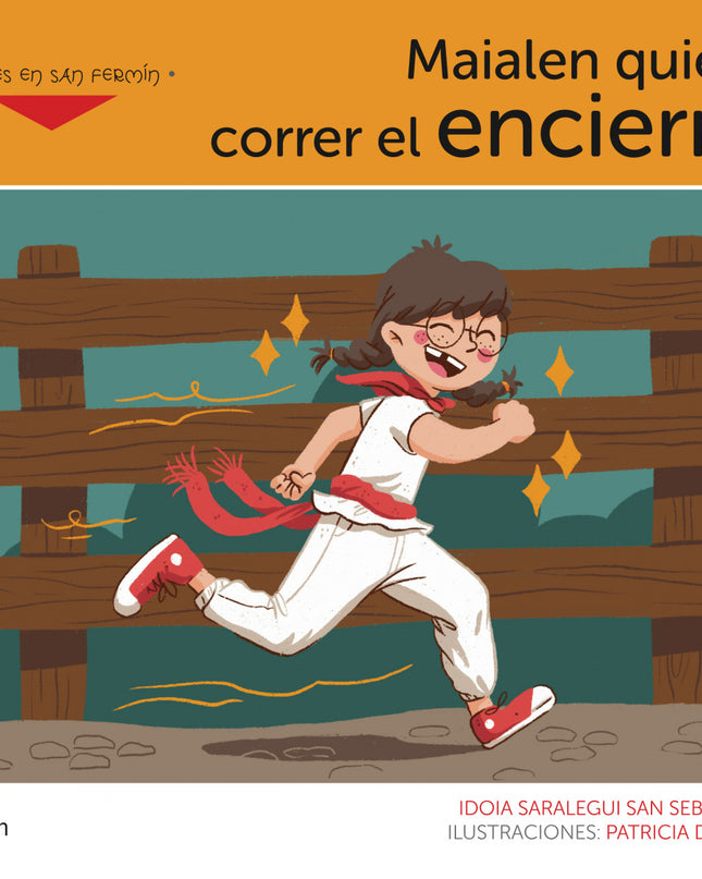 Maialen Quiere Correr El Encierro
