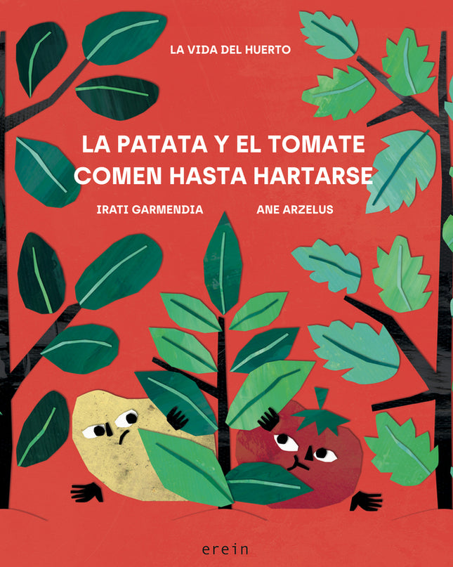 La Patata Y El Tomate Comen Hasta Hartarse