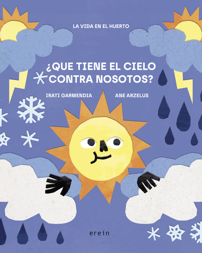 ¿qué Tiene El Cielo Contra Nosotros?