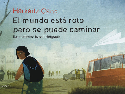 El Mundo Está Roto Pero Se Puede Caminar