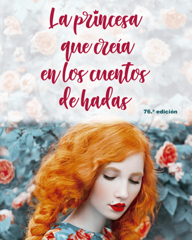 La Princesa Que Creía En Los Cuentos De Hadas