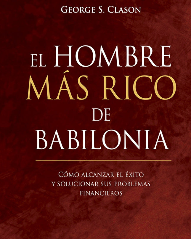 El Hombre Más Rico De Babilonia