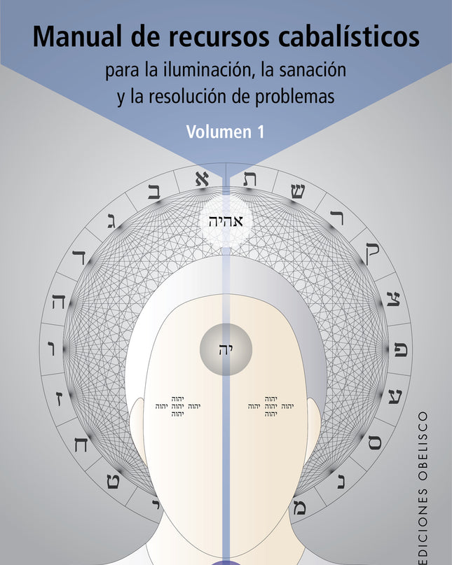 Manual De Recursos Cabalísticos. Vol. I