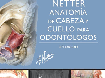 Netter. Anatomía De Cabeza Y Cuello Para Odontólogos