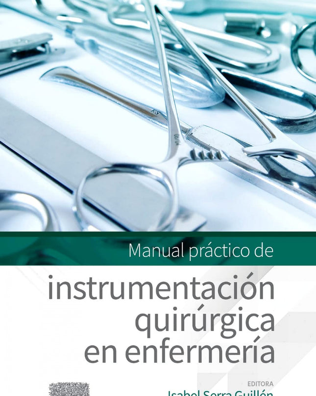 Manual Práctico De Instrumentación Quirúrgica En Enfermeria