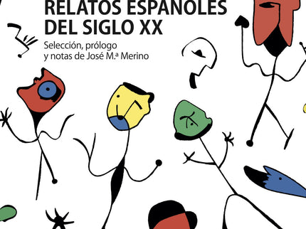 Los Mejores Relatos Españoles Del Siglo Xx
