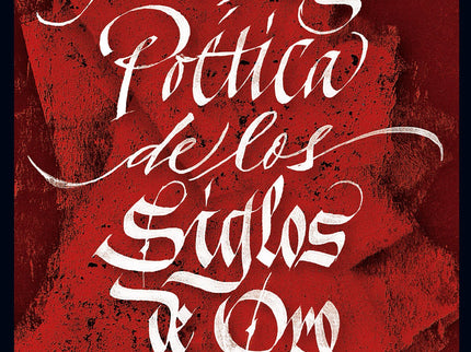 Antología Poética De Los Siglos De Oro