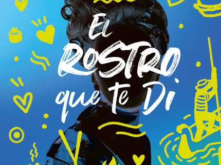 El Rostro Que Te Di