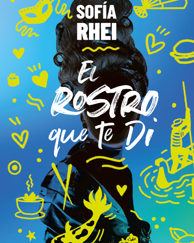 El Rostro Que Te Di
